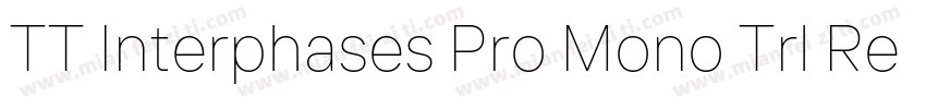 TT Interphases Pro Mono Trl Regular字体转换